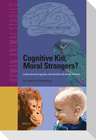Cognitive Kin, Moral Strangers? Linking Animal Cognition, Animal Ethics & Animal Welfare