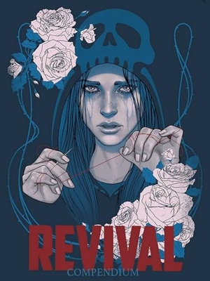 Seeley, Tim. Revival Compendium. Image Comics, 2024.