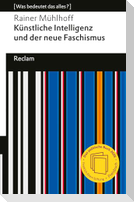 Künstliche Intelligenz und der neue Faschismus