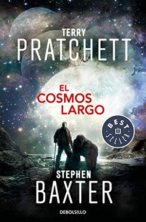 Pratchett, Terry / Stephen Baxter. El cosmos largo. DEBOLSILLO, 2019.
