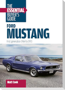 Ford Mustang: the Essential Buyer's Guide