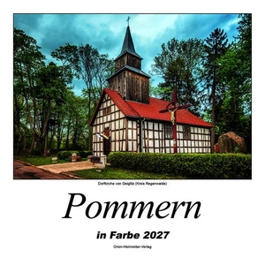 Orion Heimreiter Verlag (Hrsg.). Pommern in Farbe 2027 - Heimatkalender. Orion-Heimreiter, 2026.