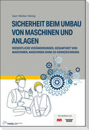 Sicherheit beim Umbau von Maschinen und Anlagen