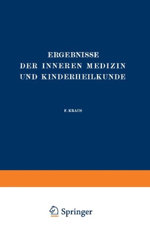Langstein, L. / Brugsch, Th. et al. Ergebnisse der Inneren Medizin und Kinderheilkunde - Vierundzwanzigster Band. Springer Berlin Heidelberg, 1923.