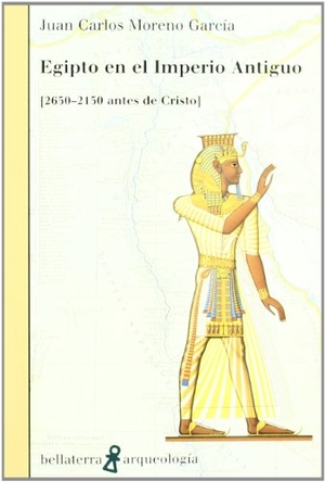 Moreno García, Juan Carlos. Egipto en el imperio antiguo. Edicions Bellaterra, 2004.