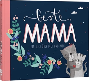 Beste Mama - Ein Eintragbuch über dich und mich - Mit Eintrag- und Mitmachseiten und vielen farbigen Illustrationen. Edition Michael Fischer, 2022.