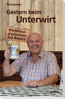Gestern beim Unterwirt