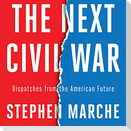 The Next Civil War: Dispatches from the American Future