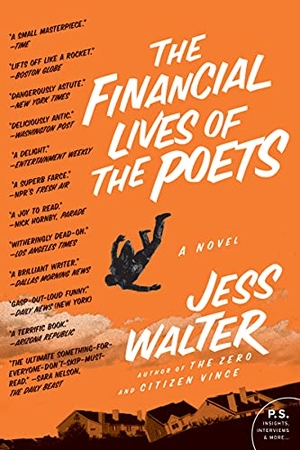 Walter, Jess. The Financial Lives of the Poets (Harper Perennial). Harper Perennial, 2010.