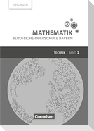 Mathematik Band 2 (FOS/BOS 12) - Berufliche Oberschule Bayern - Technik - Lösungen zum Schülerbuch