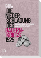 Die Niederschlagung des Bauernkriegs 1525