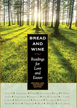 Lewis, C. S. / Arnold, Eberhard et al. Bread and Wine - Readings for Lent and Easter. Plough Publishing House, 2026.