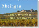 Rheingau - Land des Weines und der Bauwerks (Wandkalender 2023 DIN A2 quer)