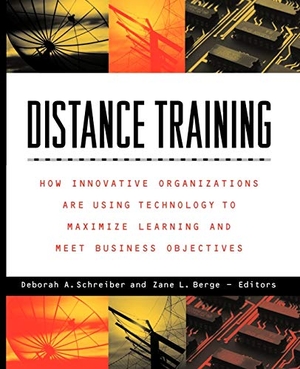 Schreiber, Anne / Berge et al. Distance Training - How Innovative Organizations Are Using Technology to Maximize Learning and Meet Business Objectives. John Wiley & Sons, 1998.