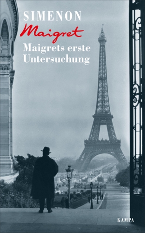 Simenon, Georges. Maigrets erste Untersuchung. Kampa Verlag, 2019.