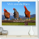 Wir sind die Stars am Bauernhof (Premium, hochwertiger DIN A2 Wandkalender 2023, Kunstdruck in Hochglanz)