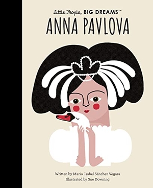 Sanchez Vegara, Maria Isabel. Anna Pavlova. Frances Lincoln Ltd, 2022.
