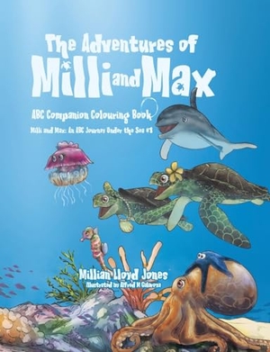 Jones, Millian Lloyd. The Adventures of Milli and Max - ABC Companion Colouring Book. Tellwell Talent, 2024.