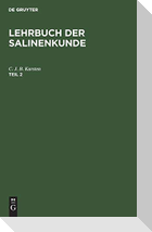Lehrbuch der Salinenkunde. Teil 2