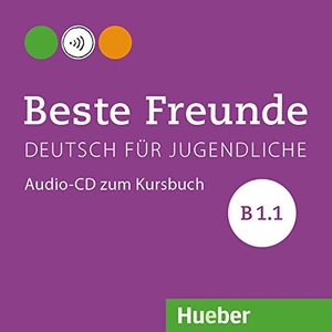 Georgiakaki, Manuela / Graf-Riemann, Elisabeth et al. Beste Freunde B1/1 Audio-CD zum Kursbuch - Deutsch für Jugendliche. Deutsch als Fremdsprache. Hueber Verlag GmbH, 2015.
