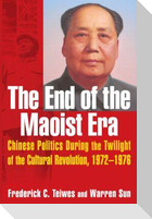 The End of the Maoist Era