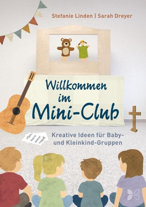 Dreyer, Sarah / Stefanie Linden. Willkommen im Mini-Club - Kreative Ideen für Baby- und Kleinkind-Gruppen. Born Verlag, 2026.