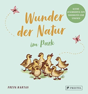 Williams, Rachel. Wunder der Natur im Park - Kleine Geschichten zum Innenhalten und Staunen. Prestel Verlag, 2022.