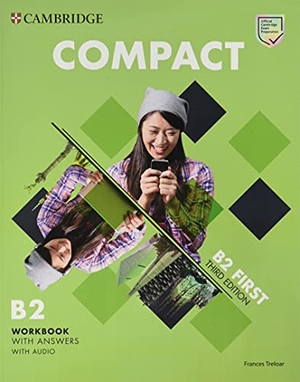Treloar, Frances. Compact First Workbook with Answers with Audio. Cambridge University Press, 2021.