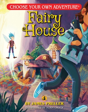 Preller, James. Fairy House. Choose Your Own Adventure, 2022.