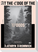 At the Edge of the Woods