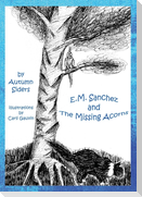 E.M. Sanchez and the Missing Acorns