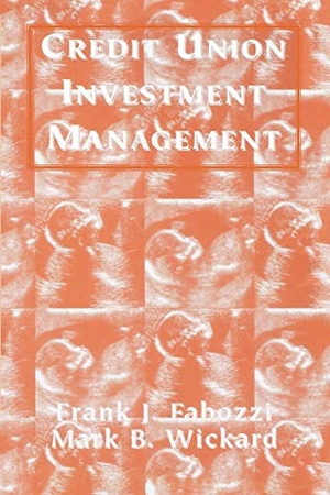Fabozzi, Frank J / Fabozzi et al. Credit Union Investment Management. John Wiley & Sons, 1997.