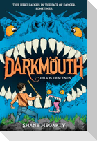 Darkmouth #3: Chaos Descends