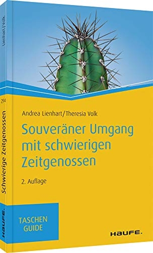 Lienhart, Andrea / Theresia Volk. Souveräner Umgang mit schwierigen Zeitgenossen. Haufe-Lexware GmbH, 2020.