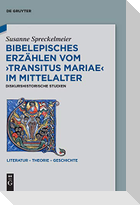 Bibelepisches Erzählen vom 'Transitus Mariae' im Mittelalter