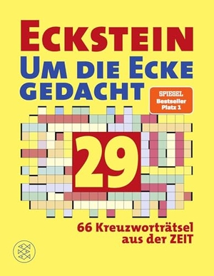 Eckstein. Eckstein - Um die Ecke gedacht 29 - 66 Kreuzworträtsel aus der ZEIT. FISCHER, S., 2025.
