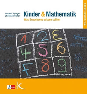 Selter, Christoph / Hartmut Spiegel. Kinder & Mathematik - Was Erwachsene wissen sollten. Kallmeyer'sche Verlags-, 2003.