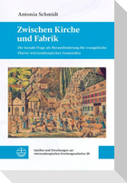 Zwischen Kirche und Fabrik