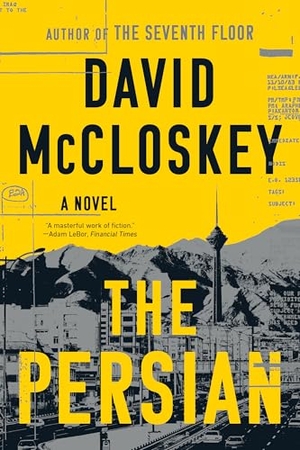 McCloskey, David. The Persian - A Novel. Norton & Company, 2026.