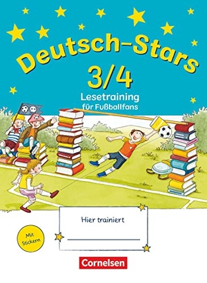 Kuester, Ursula von / Scholtes, Cornelia et al. Deutsch-Stars 3./4. Schuljahr. Lesetraining für Fußballfans. Oldenbourg Schulbuchverl., 2011.