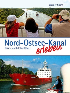 Siems, Werner. Nord-Ostsee-Kanal erleben - Reise- und Erlebnisführer. Boyens Buchverlag, 2008.