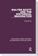Walter Scott and the Historical Imagination