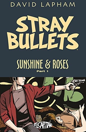 Lapham, David. Stray Bullets: Sunshine & Roses Volume 1. Image Comics, 2018.