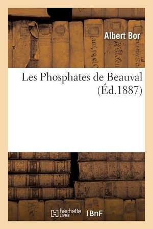 Bor. Les Phosphates de Beauval. HACHETTE LIVRE, 2016.