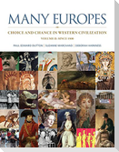 Many Europes, Volume 2 with Connect Plus Access Code: Choice and Change in Western Civilization