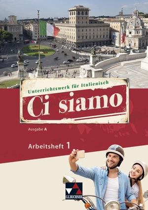 Fischer, Anne-Rose / Gengaroli-Bauer, Cora et al. Ci siamo! A 1 Arbeitsheft - Italienisch für Spätbeginner. Buchner, C.C. Verlag, 2020.