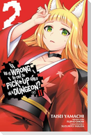 Is It Wrong to Try to Pick Up Girls in a Dungeon? II, Vol. 2 (manga)