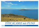 TITICACASEE mit PUNO, Südamerikas größter Süßwassersee (Wandkalender 2024 DIN A3 quer), CALVENDO Monatskalender
