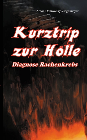Dobrowsky-Ziegelmayer, Anton. Kurztrip zur Hölle Diagnose Rachenkrebs. Books on Demand, 2020.
