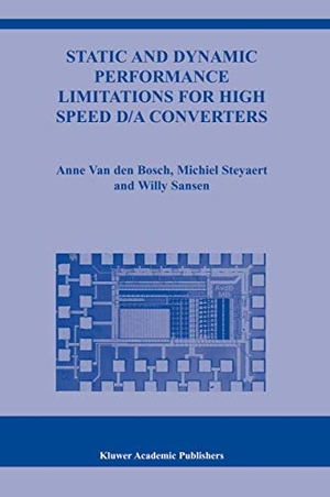 Bosch, Anne van den / Steyaert, Michiel et al. Static and Dynamic Performance Limitations for High Speed D/A Converters. Springer Nature B.V., 2004.
